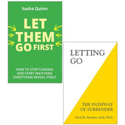 Collection of two paperback non-fiction books, "Letting Go" and "Let Them Go First" by David Hawkins MD PhD and Sasha Quinn, on a plain background.