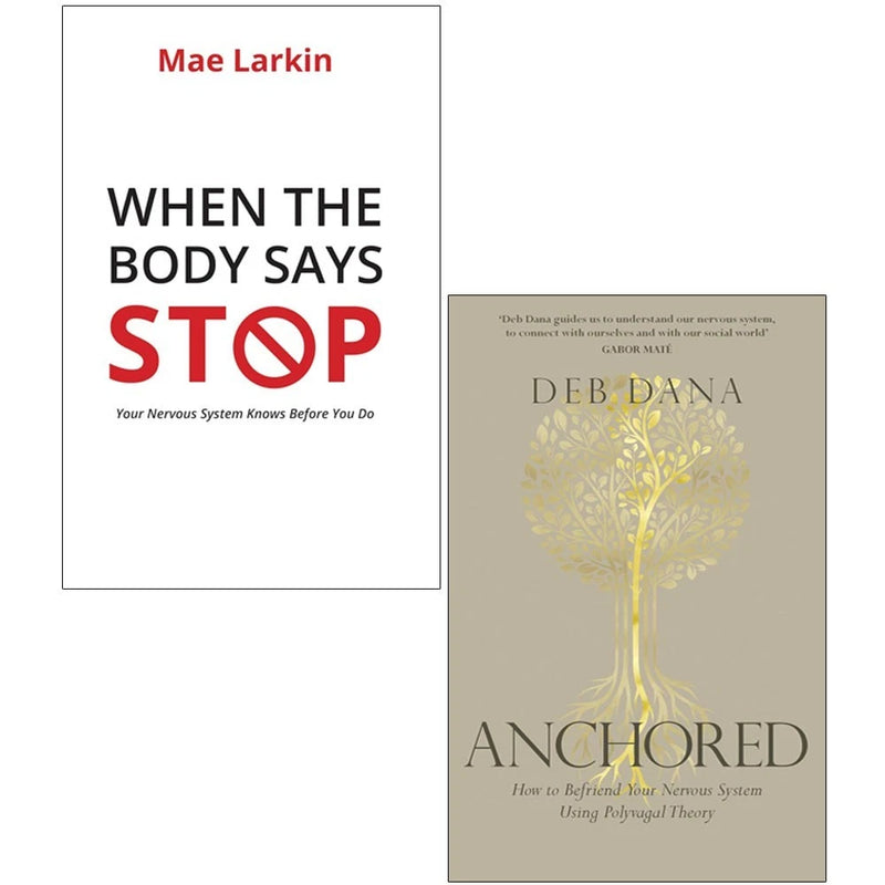 When The Body Say Stop, Anchored 2 Books Collection Set By Mae Larkin & Deb Dana - Non Fiction - Paperback