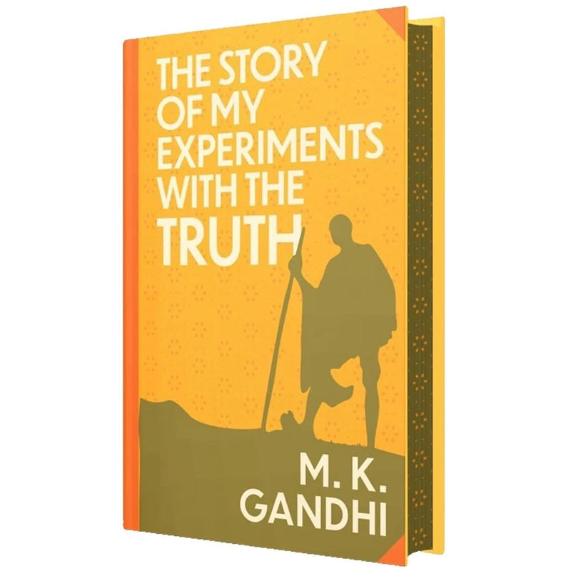 The Story Of My Experiments With Truth by Mahatma Gandhi - Non Fiction - Hardback