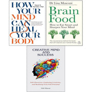 How Your Mind Can Heal, Brain Food,Creative Mind And Success 3 Books  Collection Set - The Book Bundle