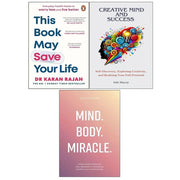 Creative Mind And Success,This Book May Save Your Life,Mind Body Miracle 3 Books  Collection Set - The Book Bundle
