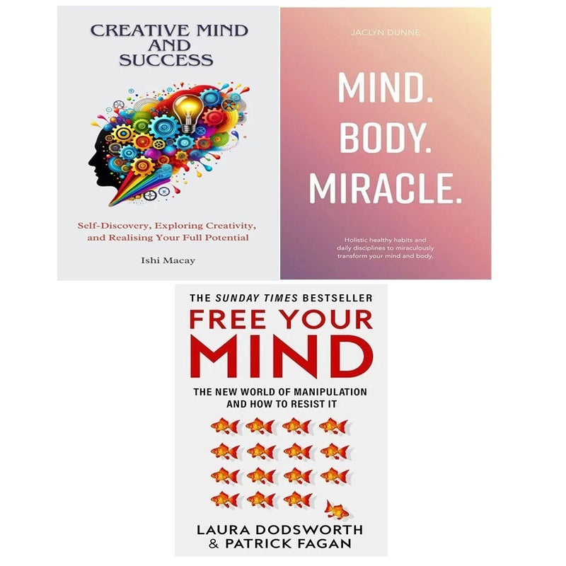 Creative Mind And Success, Mind Body Miracle, Free Your Mind 3 Books Collection Set - The Book Bundle