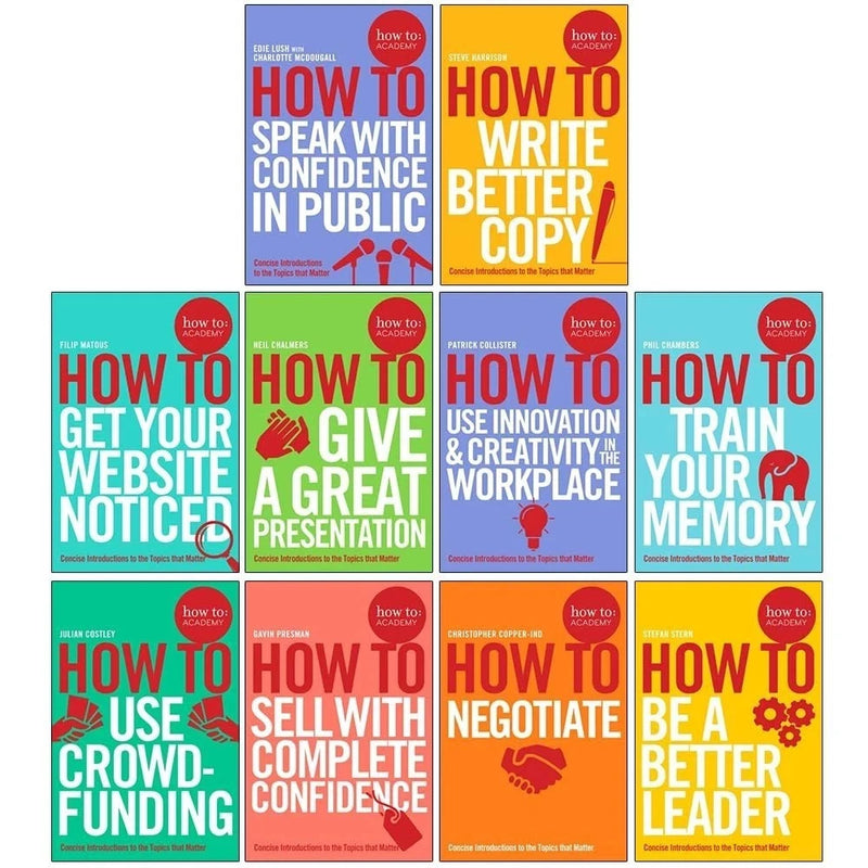 How To Academy Series 10 Books Collection Set (Speak With Confidence in Public, Write Better Copy, Get Your Website Noticed, Give A Great Presentation, Train Your Memory, Use Crowdfunding and More) - The Book Bundle