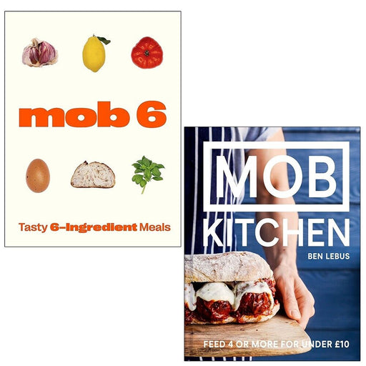 Mob Series Collection 2 Books Set by Ben Lebus Mob 6Tasty 6-Ingredient, Kitchen - The Book Bundle