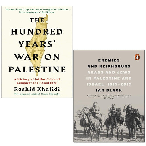 Hundred Years War on Palestine Rashid Khalidi,Enemies and Neighbours 2 Books Set - The Book Bundle