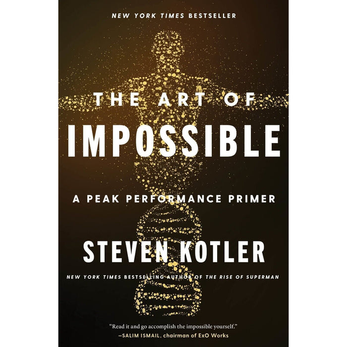 Art of Impossible: A Peak Performance Primer by Steven Kotler - The Book Bundle