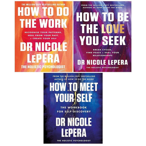 Dr Nicole LePera Collection 3 Books Set How To Do The Work,How to Be Love You - The Book Bundle