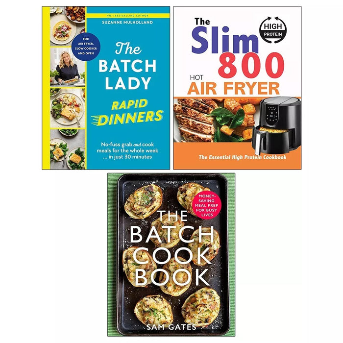 Batch Lady Rapid Dinners, Batch Cook Sam Gates, Slim 800 Hot Air Fryer 3 Books Collection Set - The Book Bundle