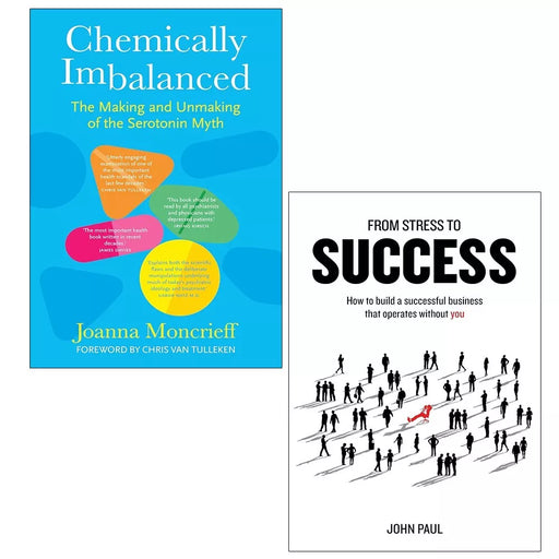 Chemically Imbalanced Joanna Moncrieff (HB), From Stress to Success 2 Books Set - The Book Bundle