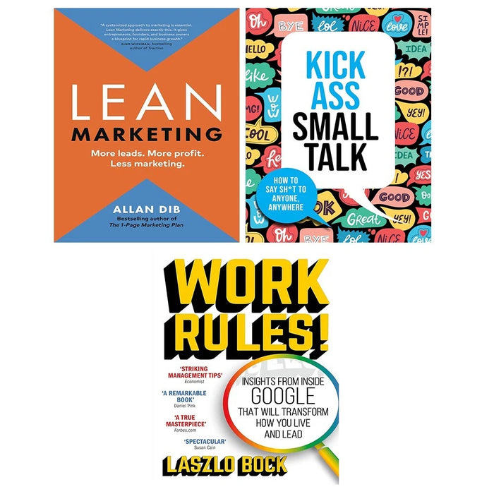 Lean Marketing (HB), Work Rules!, Kick Ass Small Talk Chartwell 3 Books Set - The Book Bundle