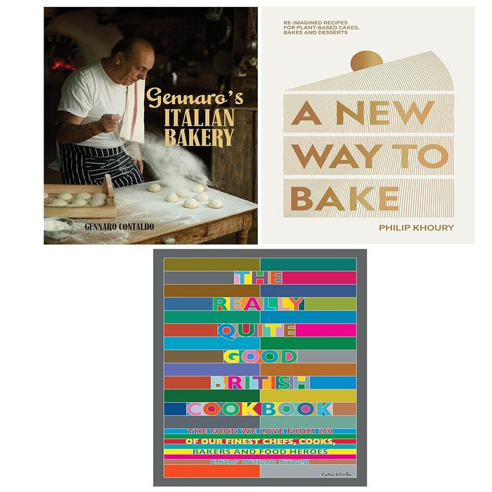 Really Quite Good British,ANew Way to Bake,Gennaro Italian Bakery 3 Books Set (HB) - The Book Bundle
