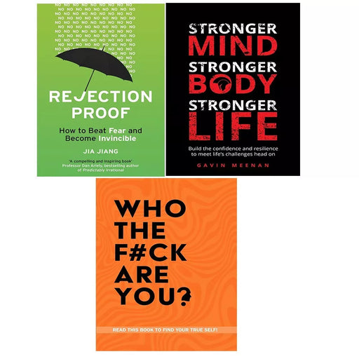 Rejection Proof, Who The F*ck Are You, Stronger Mind Stronger Body Life 3 Books Set - The Book Bundle