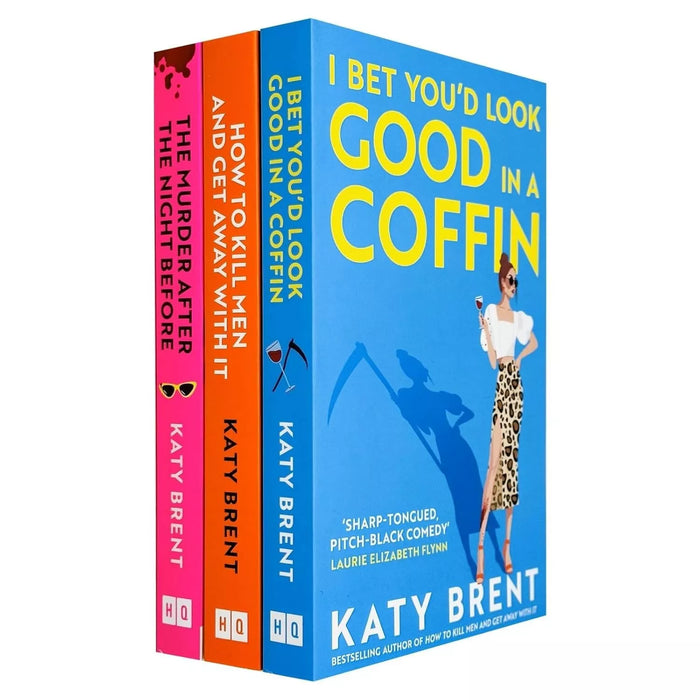 Katy Brent Collection 3 Books Set (The Murder After the Night Before, How to Kill Men and Get Away With It & I Bet You’d Look Good in a Coffin) - The Book Bundle