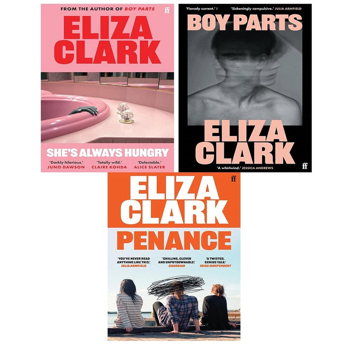 Eliza Clark Collection 3 Books Set (She's Always Hungry, Penance, Boy Parts) - The Book Bundle