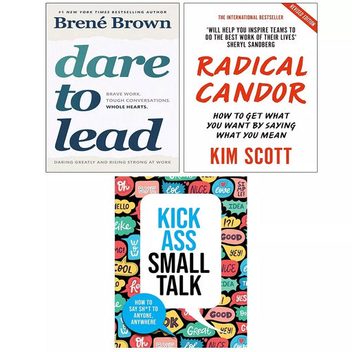 Kick Ass Small Talk Chartwell, Radical Candor Kim Scott,Dare to Lead 3 Books Set - The Book Bundle