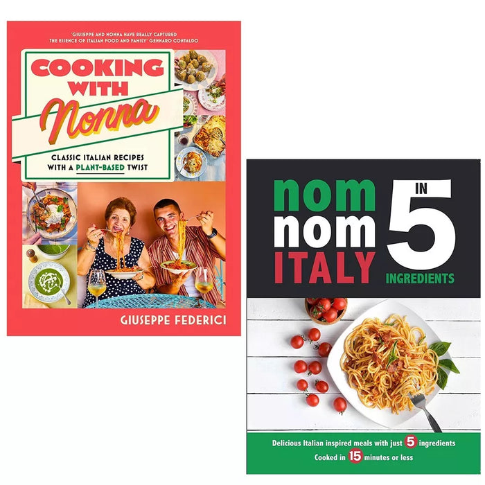 Cooking with Nonna Giuseppe Federici, Nom Nom Italy In 5 Ingredients 2 Books Set - The Book Bundle