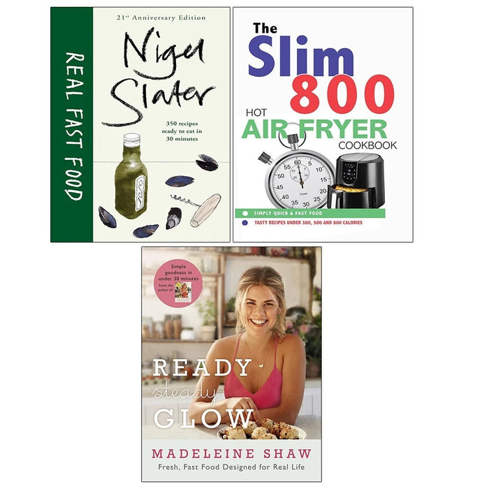 Real Fast Food (HB), Ready Steady Glow HB, Slim 800 Hot Air Fryer 3 Books Set - The Book Bundle