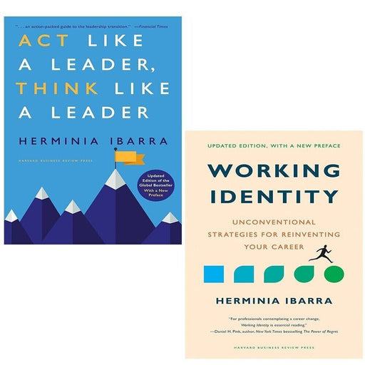 Herminia Ibarra 2 Books Collection Set Act Like a LeaderThink, Working Identity - The Book Bundle