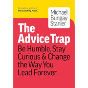 Michael Stanier Bungay Collection 2 Books Set Coaching Habit, The Advice Trap - The Book Bundle