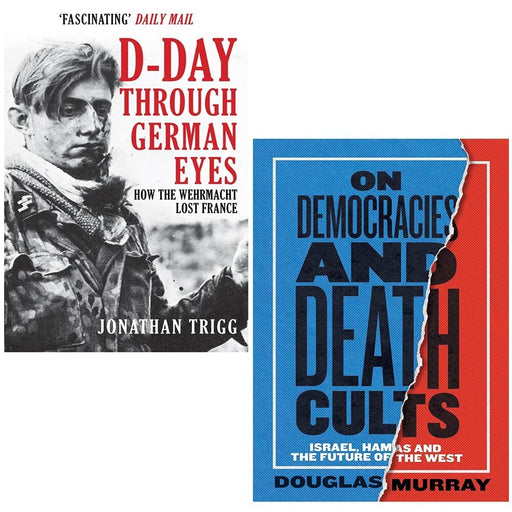 On Democracies and Death Cults (HB), D-Day Through German Eyes 2 Books Set - The Book Bundle