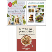 Deliciously Ella How To Go,Wellness Rebel,Comprehensive Beginner's Guide 3 Books Set - The Book Bundle