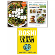 Big Veg Energy HB,Comprehensive Beginner's Guide,BOSH! How to Live Vegan 3 Books Set - The Book Bundle