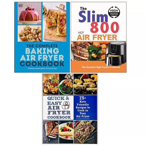 Complete Baking Air Fryer, Quick Easy Air Fryer, Slim 800 Hot Air Fryer 3 Books Set - The Book Bundle
