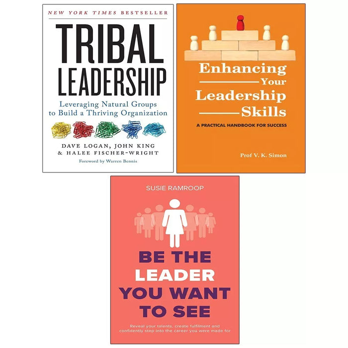 Tribal Leadership, Be Leader You Want, Enhancing Your Leadership Skills 3 Books Set - The Book Bundle