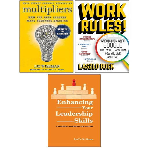 Multipliers Liz Wiseman, Enhancing Your Leadership Skills, Work Rules! 3 Books Set - The Book Bundle