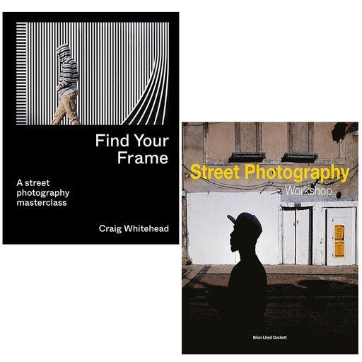 Street Photography Workshop Craig Whitehead,Find Your Frame 2 Books Set - The Book Bundle