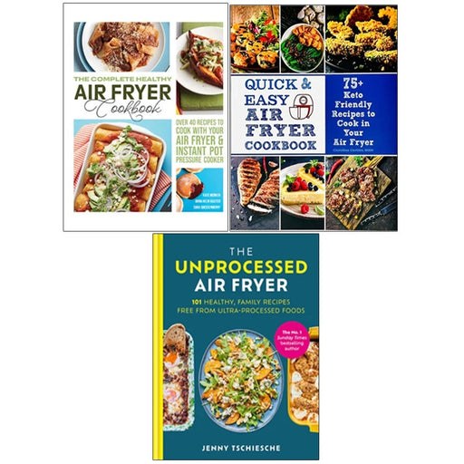 Quick & Easy Air Fryer Cookbook, Complete Healthy,The Unprocessed HB 3 Books Set - The Book Bundle