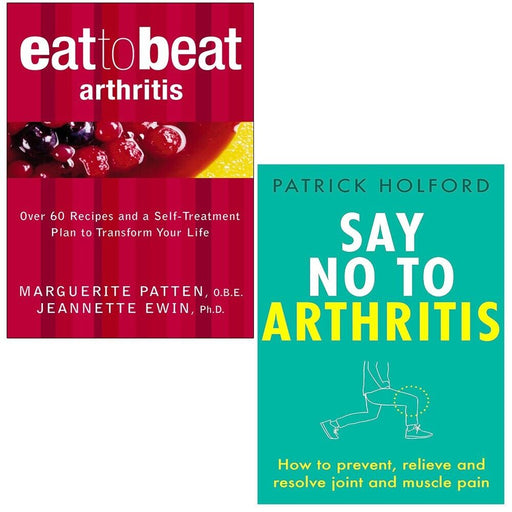 Say No To Arthritis Patrick Holford,Eat to Beat Arthritis Marguerite 2 Books Set - The Book Bundle