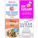 Good Sugar Bad Sugar,Skinny Blood Sugar Diet,Oh Sugar, Sugar Detox 4 Books Set - The Book Bundle