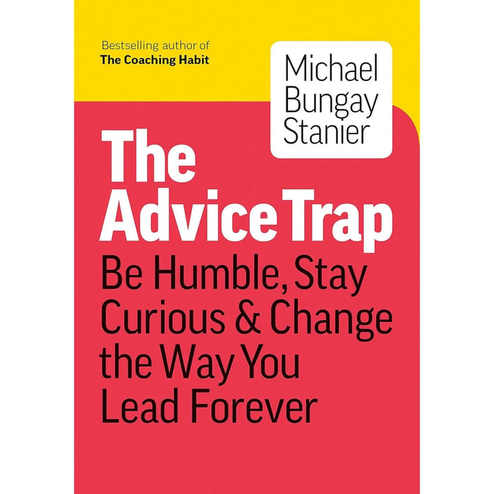 THE ADVICE TRAP, Leaders Eat Last, Be the Leader You Want to See 3 Books Set - The Book Bundle