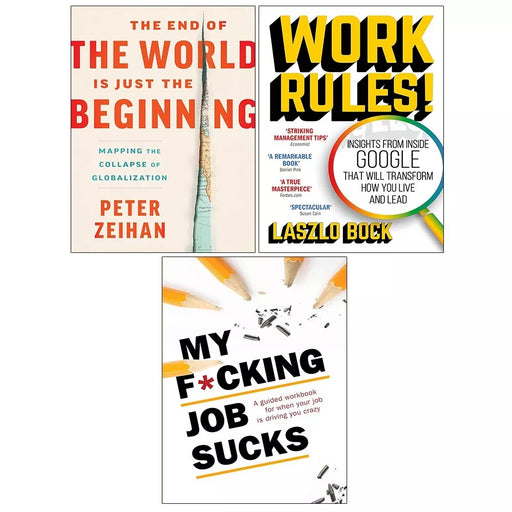 End of World Is Just Beginning (HB),My F*cking Job Sucks,Work Rules 3 Books Set - The Book Bundle