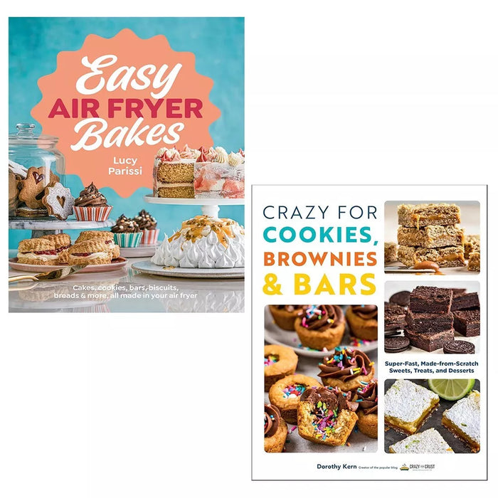 Easy Air Fryer Bakes Lucy Parissi HB,Crazy For Cookies Brownies Bars 2 Books Set - The Book Bundle
