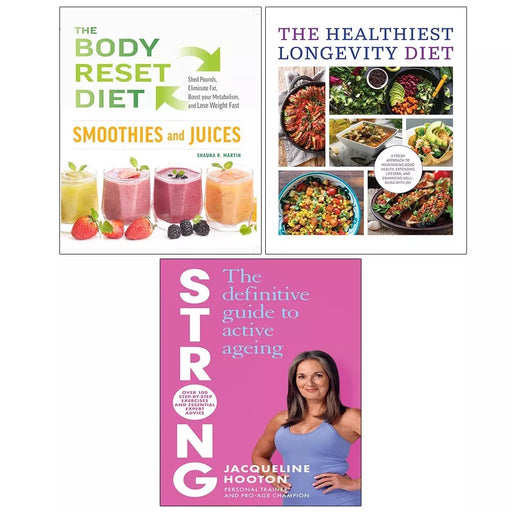 Strong, Healthiest Longevity Diet, Body Reset Diet Smoothies Juices 3 Books Set - The Book Bundle