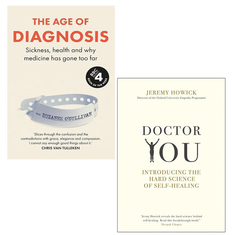 Age of Diagnosis Suzanne O’Sullivan (HB), Doctor You Jeremy Howick 2 Books Set - The Book Bundle