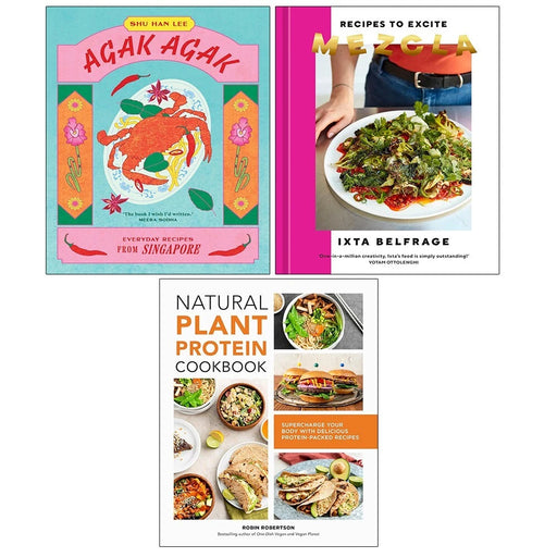 Agak Agak HB, Natural Plant Protein Cookbook, Mezcla Ixta Belfrage 3 Books Set - The Book Bundle