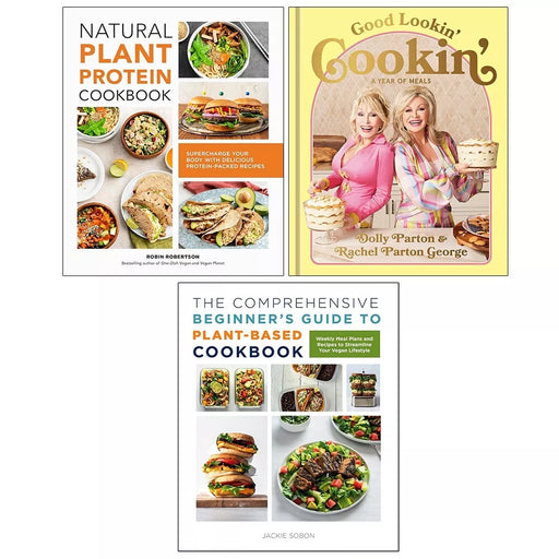 Good Lookin Cookin,Guide Plant-Based Cookbook,Natural Plant Protein 3 Books Set - The Book Bundle