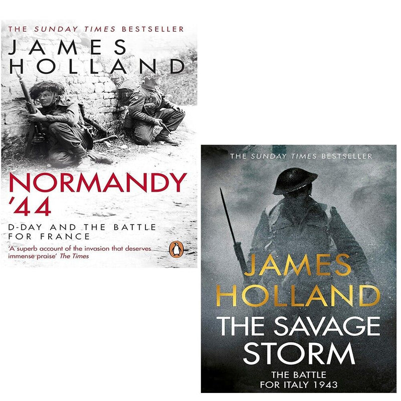 James Holland Collection 2 Books Set Normandy ‘44, Savage Storm Heroic True (HB) - The Book Bundle