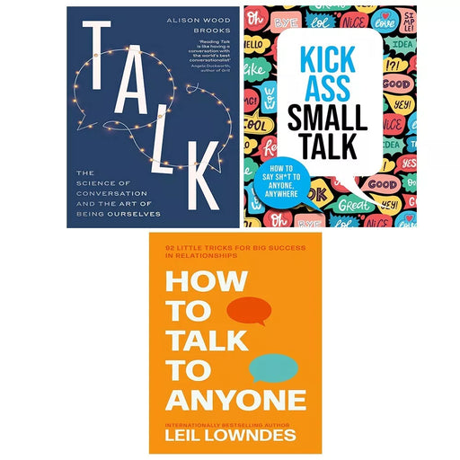 Talk Alison Wood (HB), Kick Ass Small Talk, How to Talk to Anyone 3 Books Set - The Book Bundle