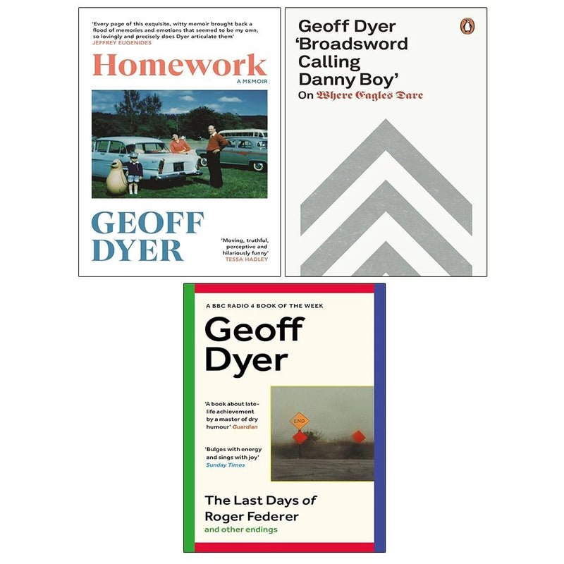 Geoff Dyer 3 Books Collection Set (Homework A Memoir, Last Days of Roger Federer, Broadsword Calling Danny Boy) - The Book Bundle