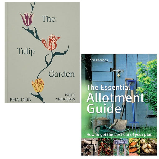Tulip Garden Polly Nicholson,Essential Allotment Guide John Harrison 2 Books Set - The Book Bundle