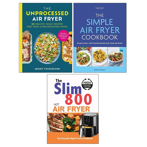 Unprocessed Air Fryer (HB), Simple Air Fryer Cook,Slim 800 Hot Air Fryer 3 Books Set - The Book Bundle