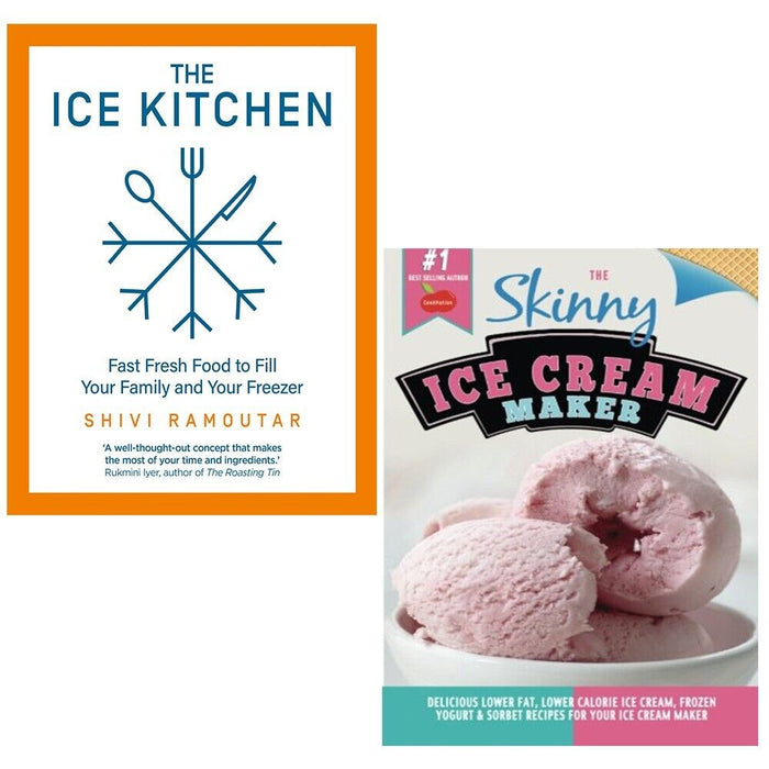 Skinny Ice Cream Maker CookNation,Ice Kitchen Shivi Ramoutar 2 Books Collection Set - The Book Bundle