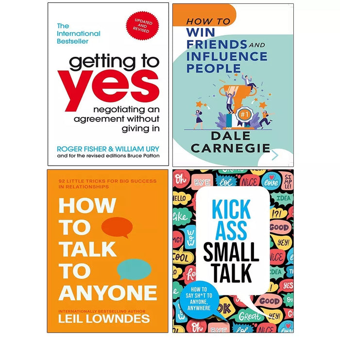 Getting to Yes,Kick Ass Small Talk,How to Talk Anyone,How To Win Friends 4 Books Set - The Book Bundle