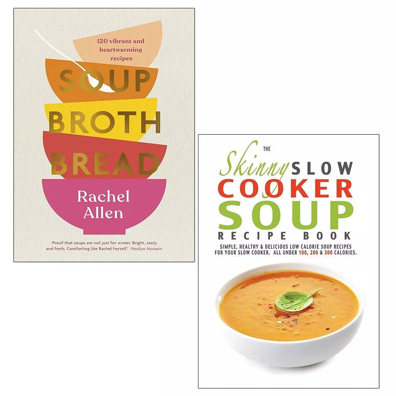 Soup Broth Bread Rachel Allen HB, Skinny Slow Cooker Soup Recipe 2 Books Set - The Book Bundle