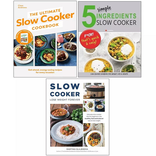 Ultimate Slow Cooker, 5 Simple Ingredients,Slow Cooker Lose Weight 3 Books Set - The Book Bundle