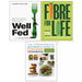 Well Fed, Fibre for Life, Comprehensive Beginner's Guide to Plant-Based 3 Books - The Book Bundle